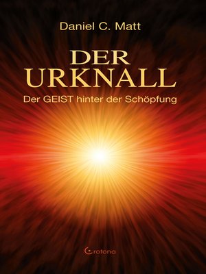 cover image of Der Urknall. Der GEIST hinter der Schöpfung